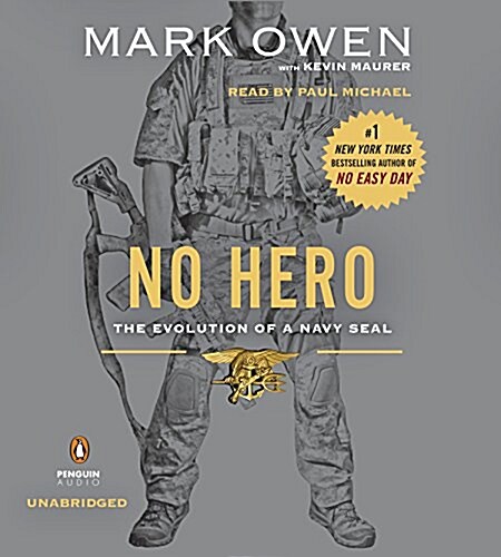 No Hero: The Evolution of a Navy SEAL (Audio CD)