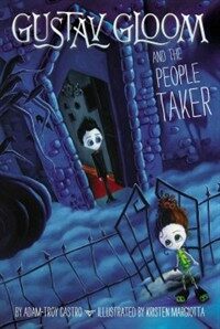 Gustav Gloom and the People Taker. [2]