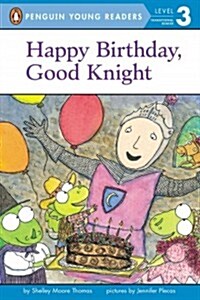 Happy Birthday, Good Knight (Paperback)