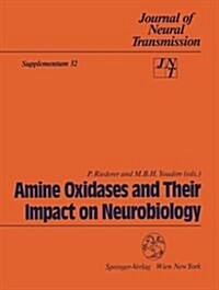 Amine Oxidases and Their Impact on Neurobiology: Proceedings of the 4th International Amine Oxidases Workshop, W?zburg, Federal Republic of Germany, (Paperback)