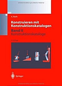 Konstruieren Mit Konstruktionskatalogen: Band 2: Kataloge (Paperback, 3, 3. Aufl. 2001.)