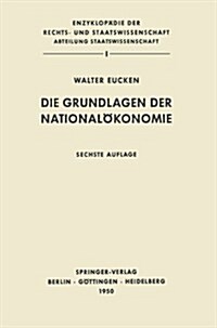 Die Grundlagen Der National?onomie (Paperback, 6, 6. Aufl. 1950)
