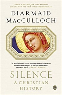 Silence: A Christian History (Paperback)