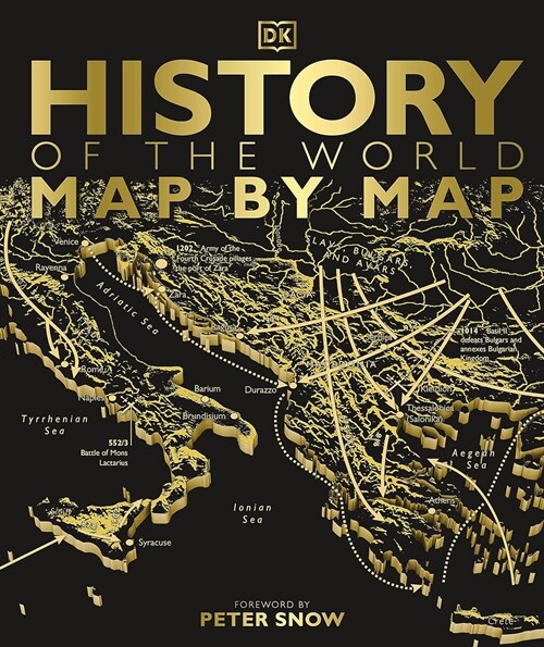 History of the World Map by Map By Peter Snow & DK - Non Fiction (Hardcover)