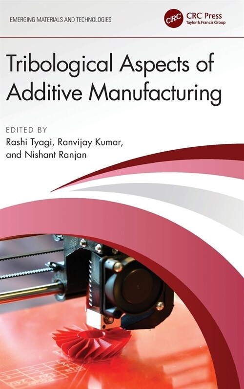 Tribological Aspects of Additive Manufacturing (Hardcover, 1)