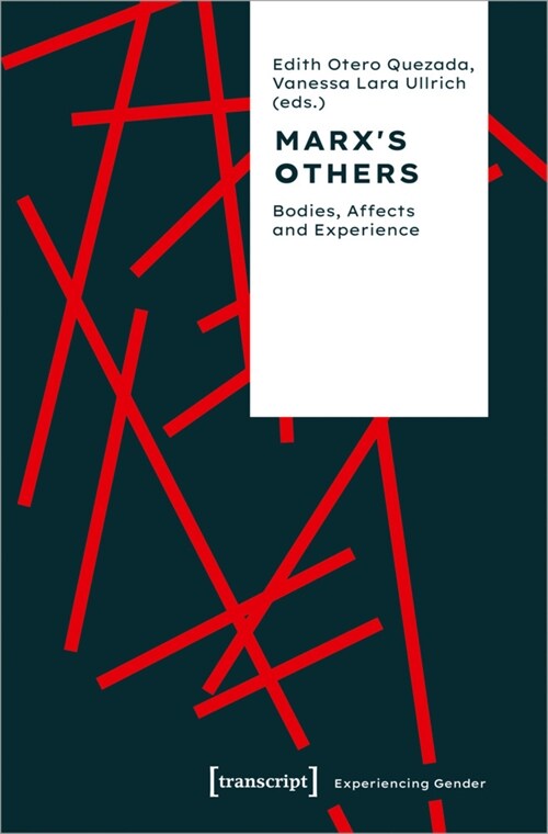 Marxs Others: Bodies, Affects and Experience (Paperback)