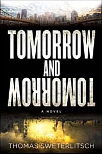 Tomorrow and Tomorrow (Hardcover)