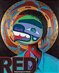 Red: Eiteljorg Contemporary Art Fellowship 2013 (Paperback)