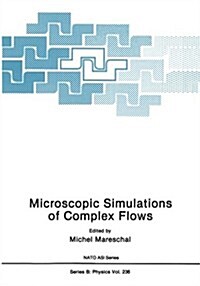 Microscopic Simulations of Complex Flows (Paperback, Softcover Repri)