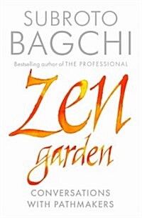 Zen Garden: Conversations with Pathmakers (Hardcover)