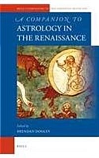 A Companion to Astrology in the Renaissance (Hardcover)