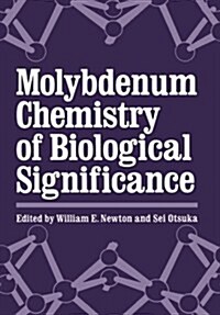 Molybdenum Chemistry of Biological Significance (Paperback)