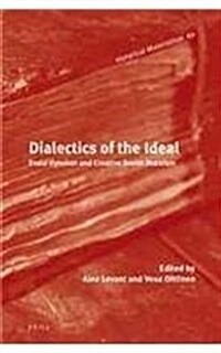 Dialectics of the Ideal: Evald Ilyenkov and Creative Soviet Marxism (Hardcover)