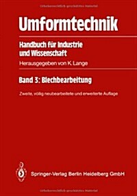 Umformtechnik: Handbuch F? Industrie Und Wissenschaft (Paperback, 2, 2. Aufl. 1990.)