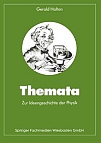 Themata Zur Ideengeschichte Der Physik (Paperback)
