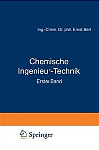 Chemische Ingenieur-Technik: Erster Band (Paperback, Softcover Repri)