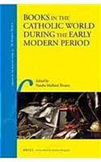 Books in the Catholic World During the Early Modern Period (Hardcover)