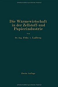 Die W?mewirtschaft in Der Zellstoff- Und Papierindustrie (Paperback, 2, Softcover Repri)