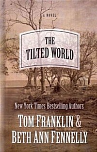 The Tilted World (Hardcover, Large Print)