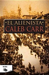 El Alienista = The Alienist (Paperback)