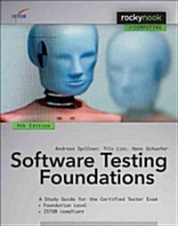 Software Testing Foundations, 4th Edition: A Study Guide for the Certified Tester Exam (Paperback, 4)