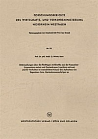 Untersuchungen UEber Die Fluchtigen Antibiotika Aus Der Kapuziner- (Tropaeolum Maius) Und Gartenkresse (Lepidium Sativum) Und Ihr Verhalten Im Menschl (Paperback, 1954 ed.)