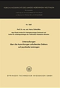 Untersuchungen UEber Die Auswirkungen Anhaltenden Stehens Auf Psychische Leistungen (Paperback, 1966 ed.)