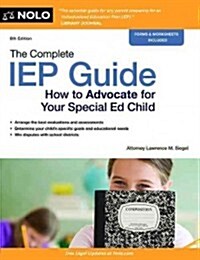 The Complete IEP Guide: How to Advocate for Your Special Ed Child (Paperback, 8)