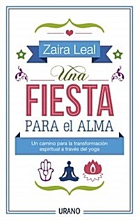 Una Fiesta Para El Alma (Paperback)