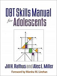 Dbt Skills Manual for Adolescents (Paperback)