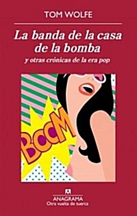Banda de La Casa de La Bomba y Otras, La (Paperback)