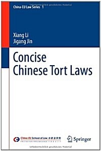Concise Chinese Tort Laws (Hardcover)