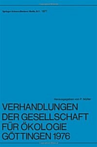 Verhandlungen Der Gesellschaft F? ?ologie, G?tingen 1976: 6. Jahresversammlung Vom 20. Bis 24. September 1976 in G?tingen (Paperback)