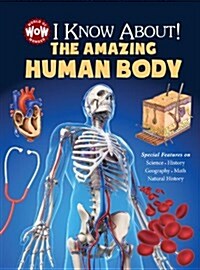 I Know About! the Amazing Human Body (Hardcover)