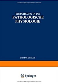 Einf?rung in Die Pathologische Physiologie (Paperback, 2, Softcover Repri)