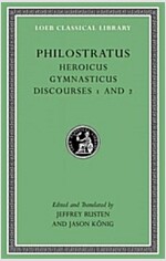 Heroicus. Gymnasticus. Discourses 1 and 2 (Hardcover)
