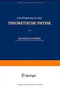 Einf?rung in Die Theoretische Physik (Paperback, Softcover Repri)