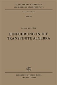 Einf?rung in Die Transfinite Algebra (Paperback, 1975)