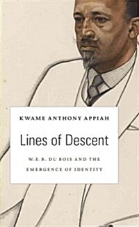 Lines of Descent: W. E. B. Du Bois and the Emergence of Identity (Hardcover)