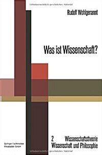 Was Ist Wissenschaft? (Paperback, Softcover Reprint of the Original 1st 1969 ed.)