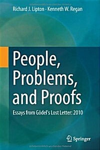 People, Problems, and Proofs: Essays from G?els Lost Letter: 2010 (Hardcover, 2013)