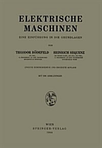 Elektrische Maschinen: Eine Einf?rung in Die Grundlagen (Paperback, 2, 2. Aufl. 1944)