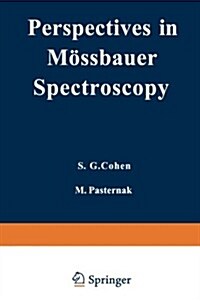 Perspectives in M?sbauer Spectroscopy: Proceedings of the International Conference on Applications of the M?sbauer Effect, Held at Ayeleth Hashahar, (Paperback, Softcover Repri)