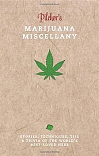 Pilchers Marijuana Miscellany (Hardcover)
