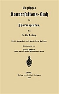 Englisches Konversations-Buch F? Pharmazeuten (Paperback, 3, 3. Aufl. 1903)