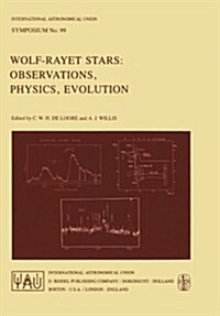 Wolf-Rayet Stars: Observations, Physics, Evolution (Paperback, Softcover Repri)