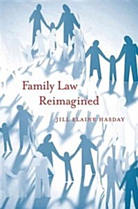 Family Law Reimagined (Hardcover)