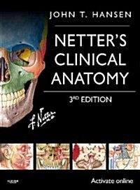Netters Clinical Anatomy : with Online Access (Paperback, 3 Revised edition)