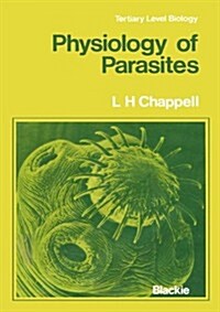 Physiology of Parasites (Paperback, Softcover Repri)