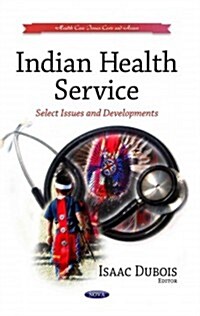 Indian Health Service (Hardcover, UK)